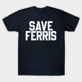 Save Ferris Classic 80's Movie Funny Parody T-Shirt